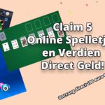 Claim 5 Online Spelletjes en Verdien Direct Geld